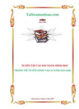 Tuyển tập các bài toán Hình học trong đề tuyển sinh vào Lớp 10 - Năm học 2019-2020 - Trịnh Bình